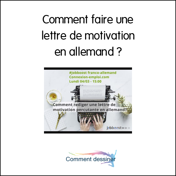 Comment faire une lettre de motivation en allemand